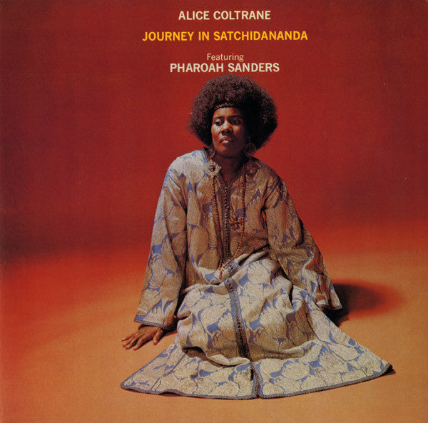 Alice Coltrane Pharoah Sanders Journey In Satchidananda Impulse