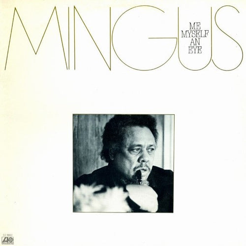 Mingus Me Myself An Eye Atlantic US 1979