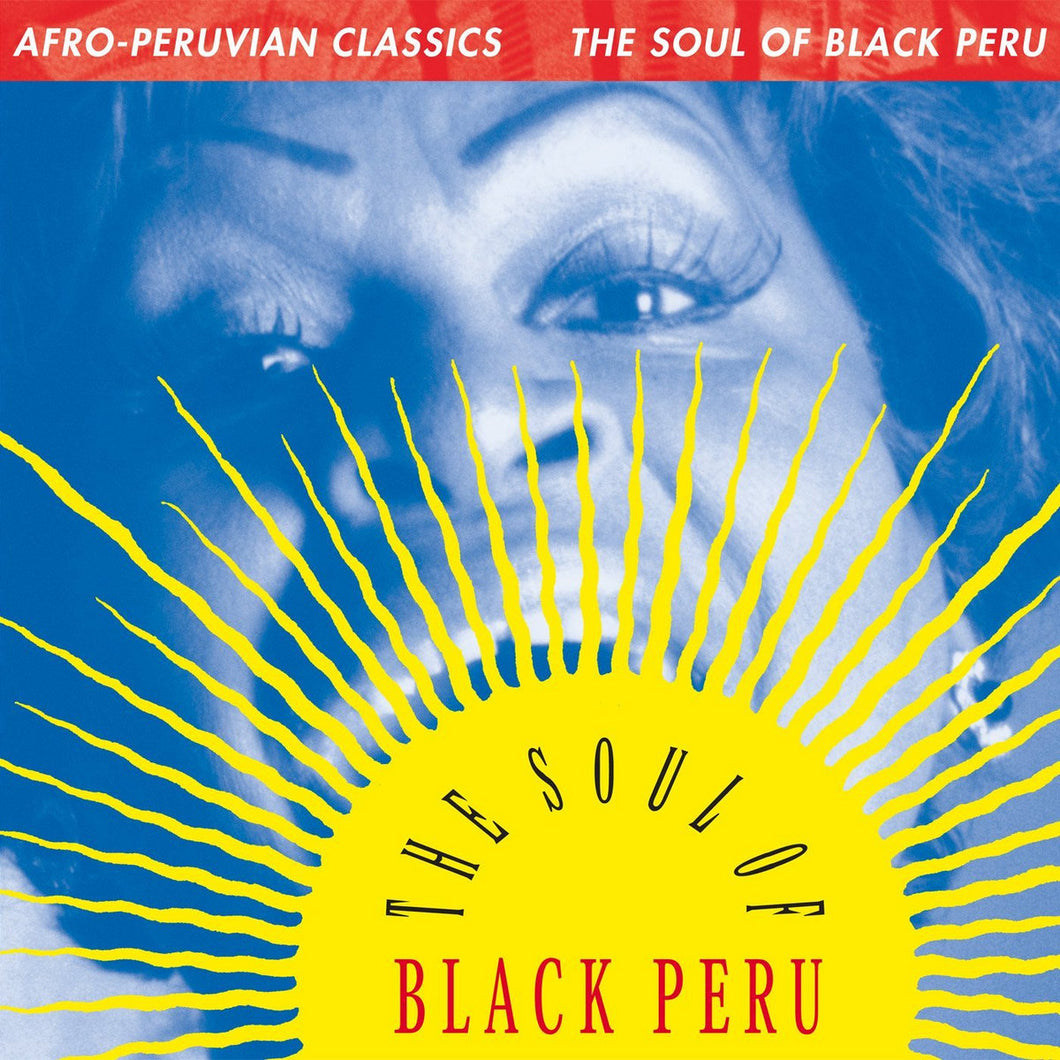 Afro Peruvian Classics Luaka Bop