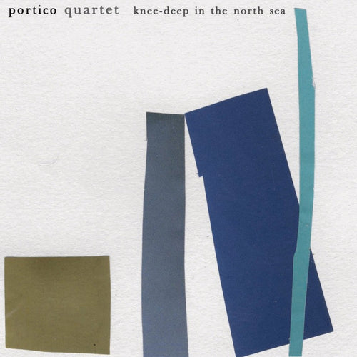 Portico Quartet Knee Deep in the North Sea Gondwana