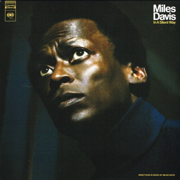 MILES DAVIS : IN A SILENT WAY [Columbia]