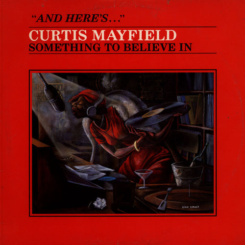 Curtis Mayfield Something To Believe In