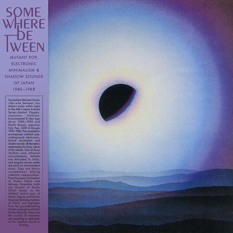 Somewhere Between Mutant Pop, Electronic Minimalism & Shadow Sounds Of Japan 1980 1988 Various Artists  Light In The Attic